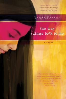 The Way Things Look to Me: A Novel
