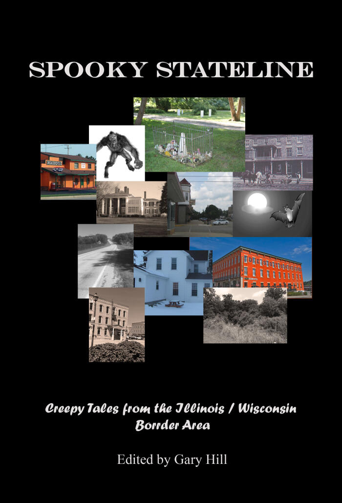 Spooky Stateline: Creepy Tales from the Illinois / Wisconsin  Border Area