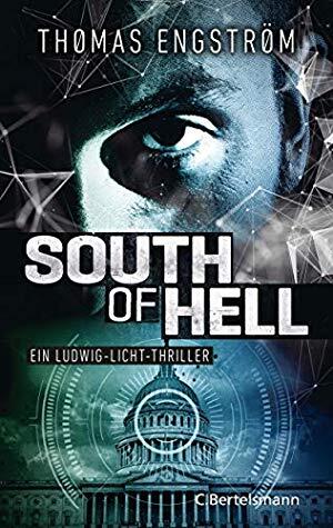 South of Hell: Ein Ludwig-Licht-Thriller