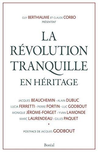 La Révolution Tranquille en Héritage