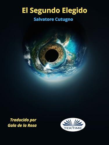 El Segundo Elegido: Un Largo Viaje Lleno de Aventuras