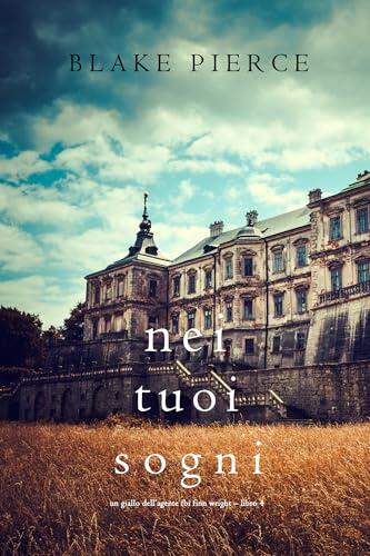 Nei Tuoi Sogni (Un giallo dell'agente FBI Finn Wright - Libro 4)