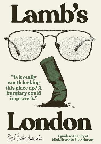 Lamb's London: A Guide to the City of Slow Horses