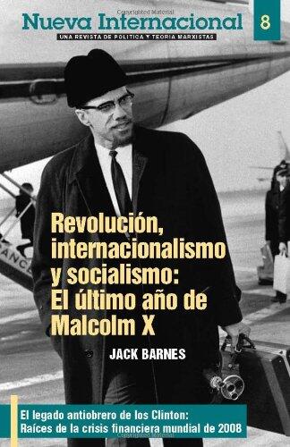 Nueva Internacional (No. 8): Revolución, Internacionalismo y Socialismo - El Último Año de Malcolm X