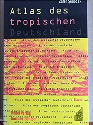 Atlas des tropischen Deutschland: Essays
