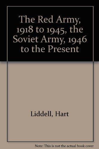 The Red Army (1918-1945) and the Soviet Army (1946-Present)