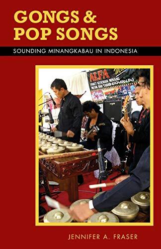 Gongs and Pop Songs: Sounding Minangkabau in Indonesia
