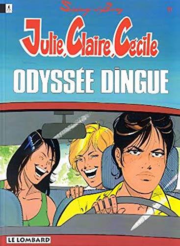 Julie, Claire, Cécile, Tome 11: Odyssée dingue