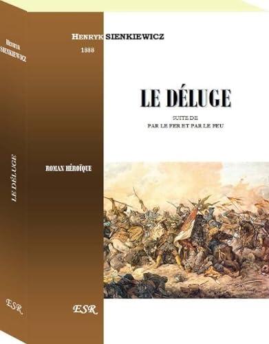 LE DÉLUGE: suite de Par le Fer et par le Feu
