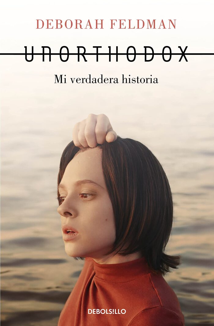 Unorthodox: Mi verdadera historia
