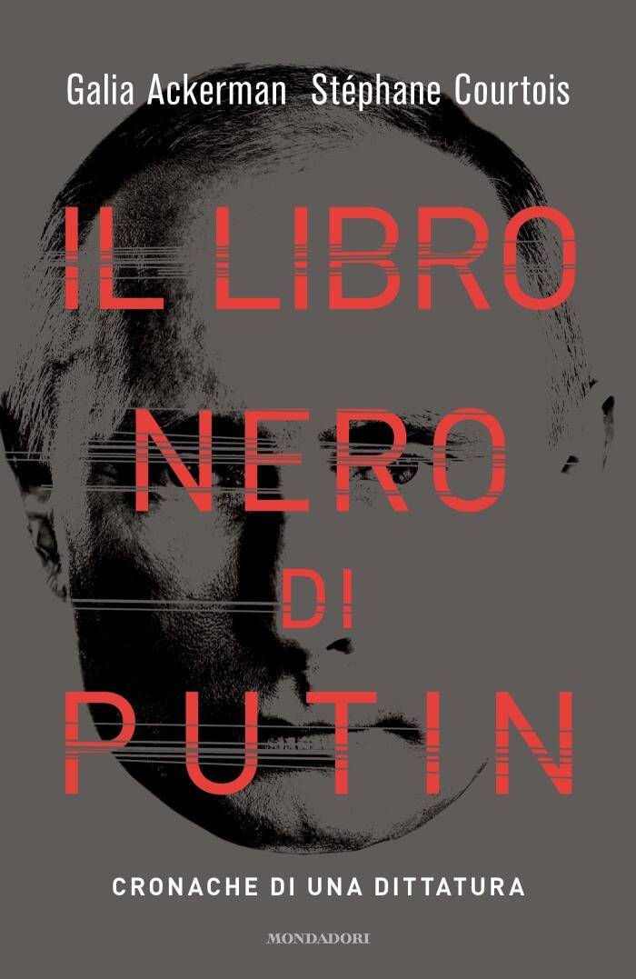 Il libro nero di Putin: Cronache di una dittatura