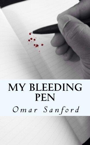My Bleeding Pen: Life, Love, Struggle & Up Rise