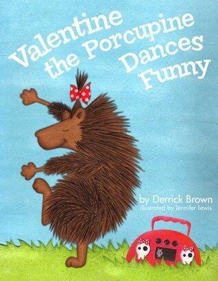 Valentine the Porcupine