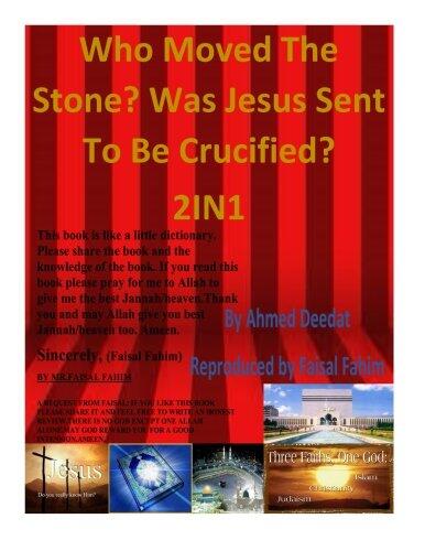 Who Moved The Stone? Was Jesus Sent to be Crucified? 2IN1