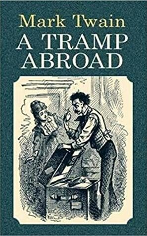 A TRAMP ABROAD, Part 2