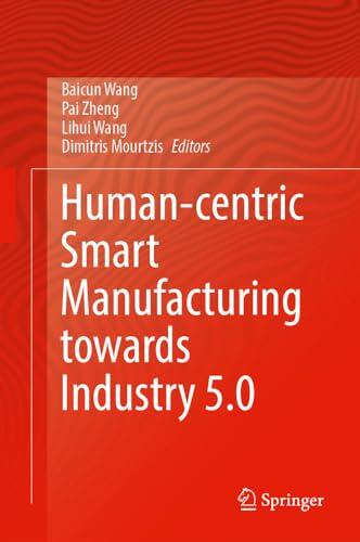 Human-centric Smart Manufacturing towards Industry 5.0