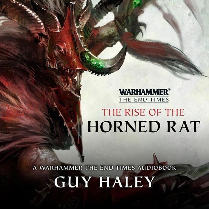 The Rise of the Horned Rat: Warhammer Chronicles: The End Times, Book 4