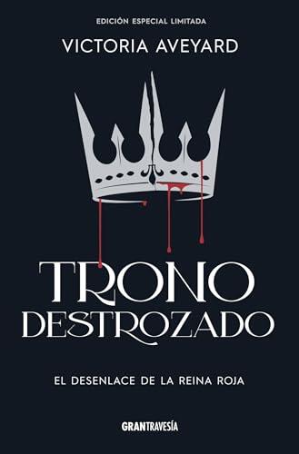 Trono destrozado / Broken Throne (La reina roja)