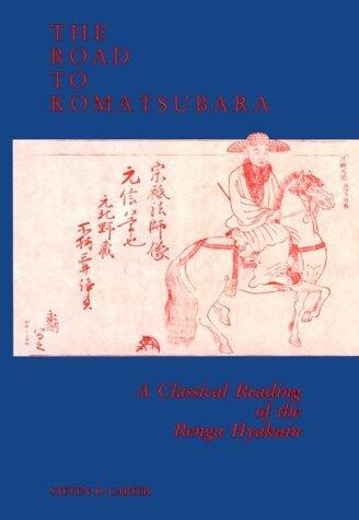 The Road to Komatsubara: A Classical Reading of the Renga Hyakuin