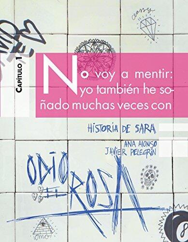 Historia de Sara (Odio El Rosa)