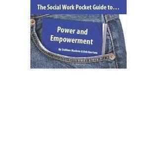 The Social Work Pocket Guide to Power and Empowerment