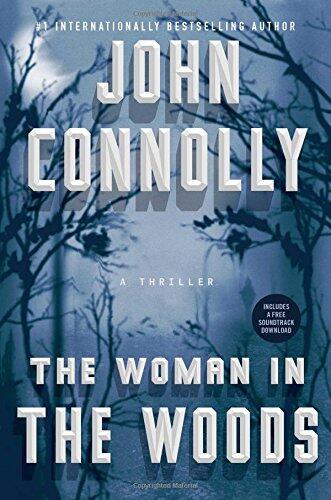 The Woman in the Woods: A Thriller