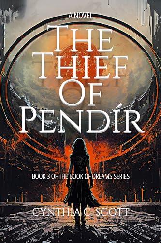 The Thief of Pendír: Book 3 of The Book of Dreams Series