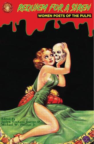 Requiem for a Siren: Women Poets of the Pulps