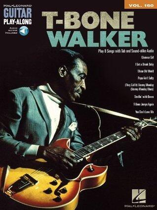 T-Bone Walker Guitar Play-Along: Volume 160