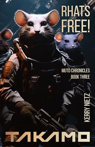 Rhats Free: A Takamo Universe Novel
