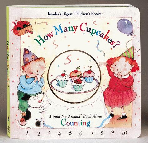 How Many Cupcakes?: A Spin-Me-Around Book About Counting