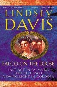 Falco on the Loose: Last Act in Palmyra / Time to Depart / A Dying Light in Corduba