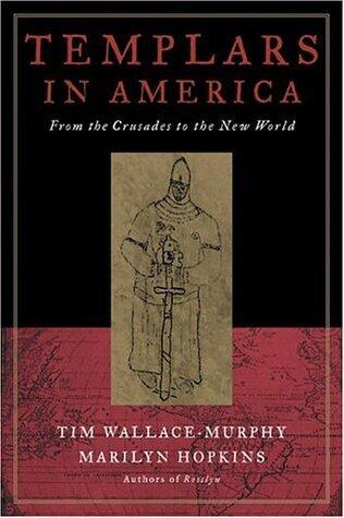 Templars in America: The Secret Legacy of Voyages to America Before Columbus