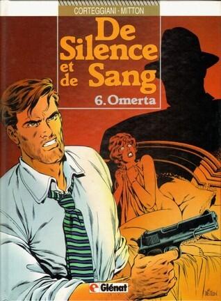 De silence et de sang, tome 6 - Omerta