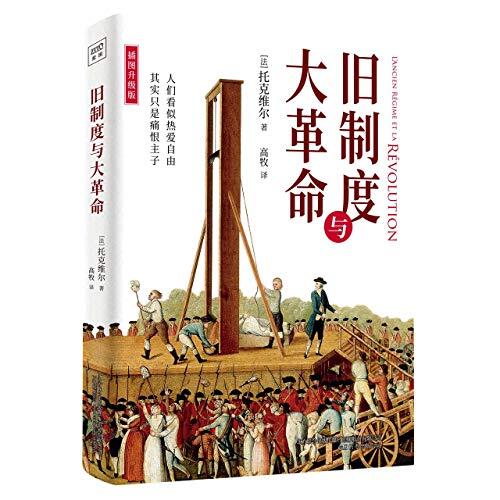 The Ancien Régime and the Revolution (The Old Regime and the Revolution)