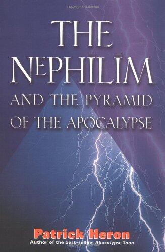 The Nephilim and the Pyramid of the Apocalypse