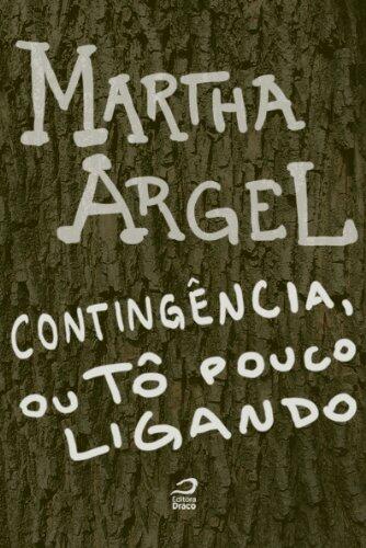 Contingência, ou tô pouco ligando