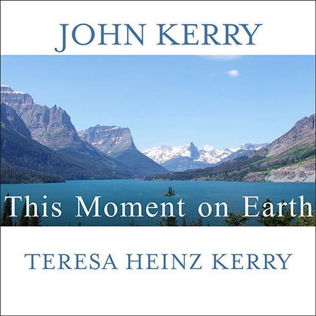 This Moment on Earth Lib/E: Today's New Environmentalists and Their Vision for the Future