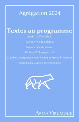 Agrégation 2024 : Textes au programme: Lucain, La Pharsale VI | Suétone, Vie de Caligula | Suétone, Vie de Claude | Cicéron, Philippiques, I-II | ... La Guerre contre les Gètes