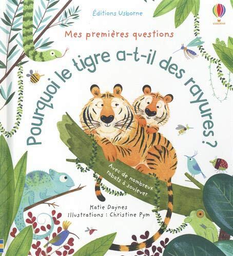 Pourquoi le tigre a-t-il des rayures ? - Mes premières questions