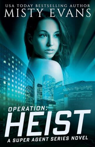 Operation: Heist, Super Agent Series, Book 8