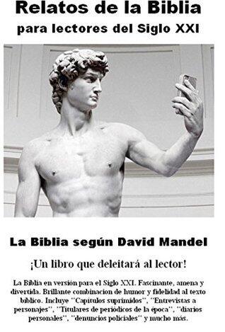 La Madre de Goliat: y otras narraciones biblicas que no encontraras en la Biblia