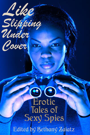 Like Slipping Under Cover: Erotic Spy Fiction