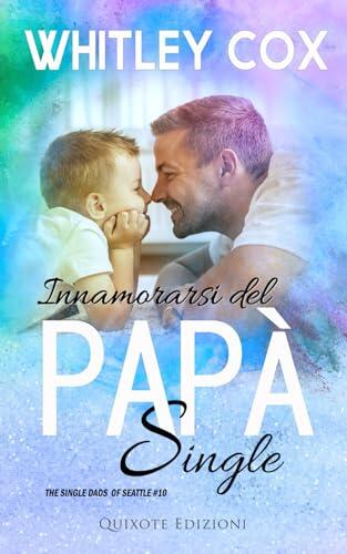 Innamorarsi del papà single