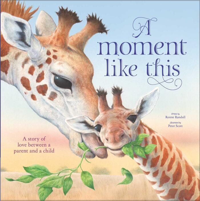 A Moment Like This: A story of love between parent and child