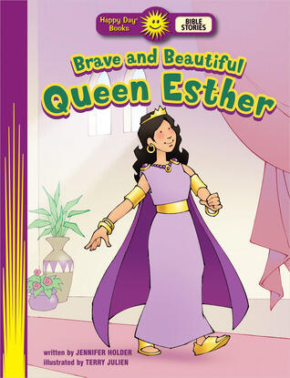 Brave and Beautiful Queen Esther