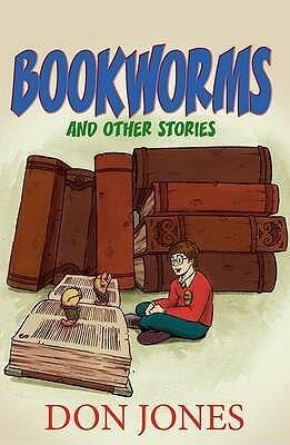 Bookworms: And Other Stories