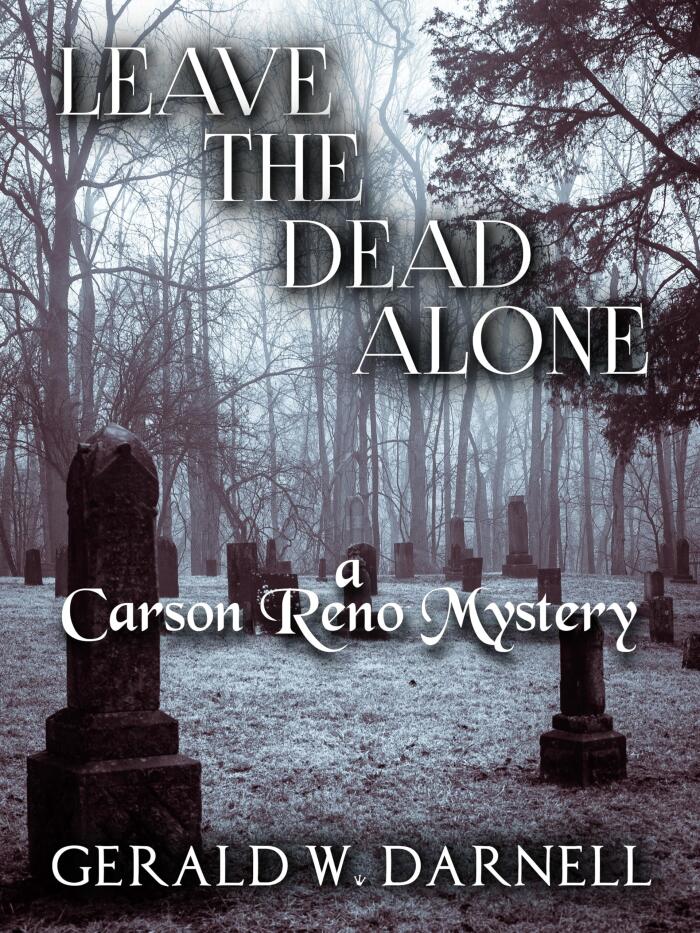 Leave the Dead Alone: Carson Reno Mystery Series Book 25