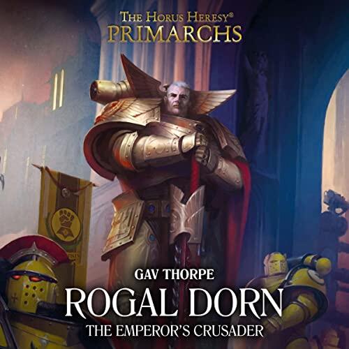 Rogal Dorn: The Emperor's Crusader