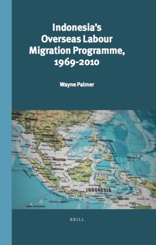 Indonesia's Overseas Labour Migration Programme, 1969-2010